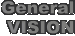 General VISION